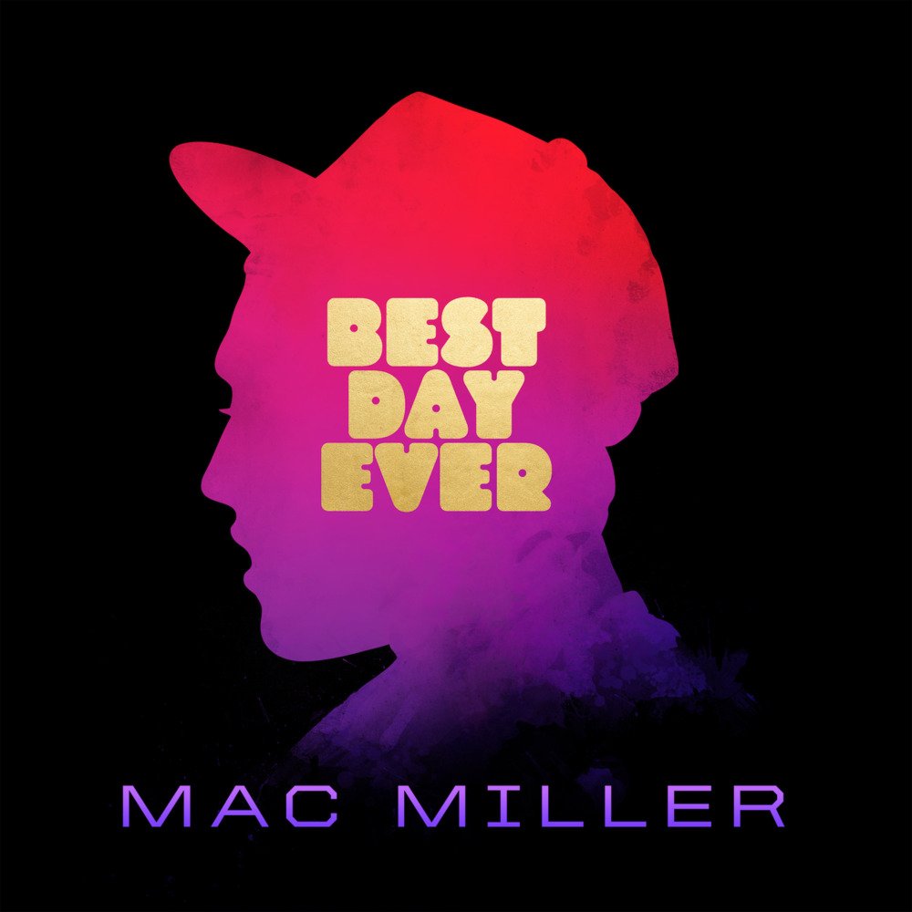 Best Day Ever Mac Miller Album Download